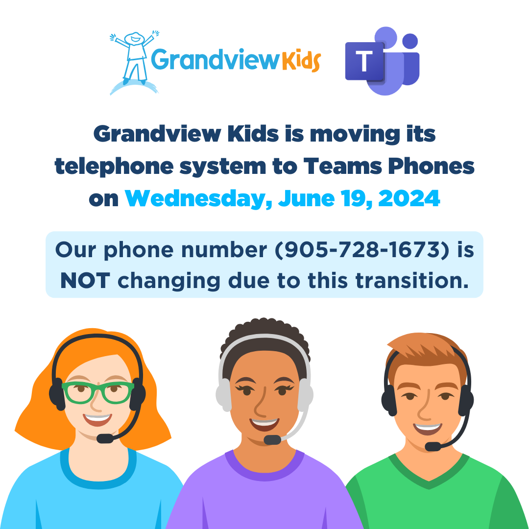 This is a promotional image for Grandview Kids announcing a transition in their telephone system on Wednesday, June 19, 2024. It includes cartoon illustrations of three customer service representatives wearing headsets. The text highlights that phone numbers (905-728-1673 and toll-free 1-800-304-6180) remain unchanged.